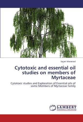 Cover for Sajan Maranad · Cytotoxic and Essential Oil Studies on Members of Myrtaceae: Cytotoxic Studies and Exploration of Essential Oils  of Some Members of Myrtaceae Family (Paperback Bog) (2012)