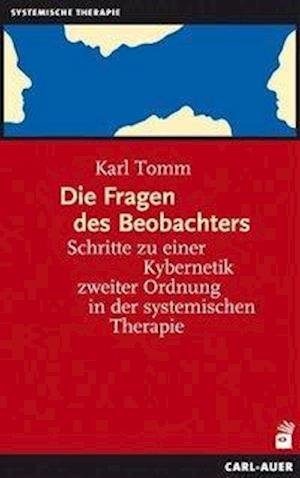 Cover for Karl Tomm · Die Fragen des Beobachters (Paperback Book) (2018)
