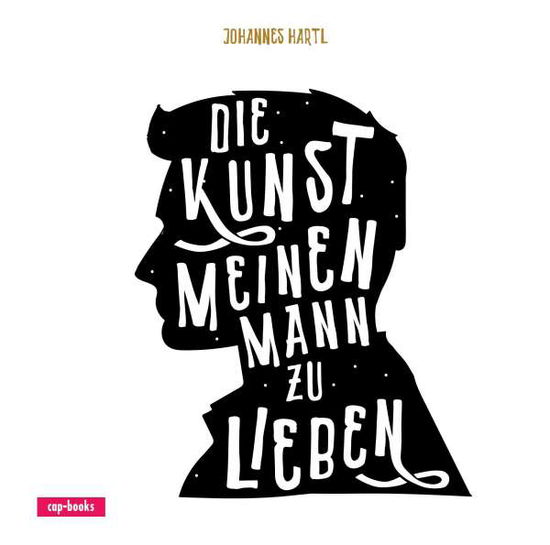 Cover for Hartl · Die Kunst, meinen Mann zu lieben (Book)