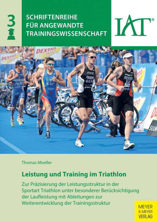 Leistung und Training im Triath - Moeller - Książki -  - 9783898999335 - 