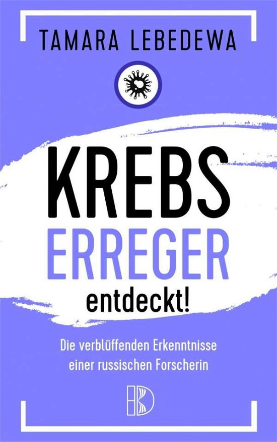 Cover for Lebedewa · Krebserreger entdeckt! (Book)