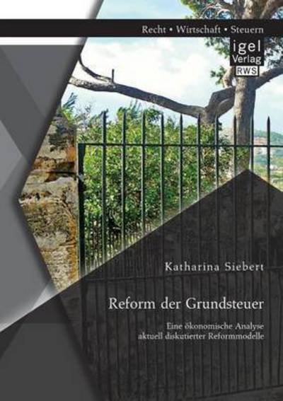 Cover for Siebert · Reform der Grundsteuer (Bog) (2016)