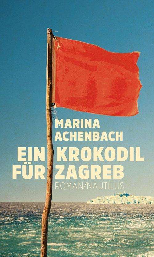 Cover for Achenbach · Ein Krokodil für Zagreb (Book)