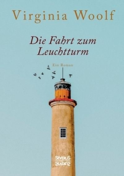 Cover for Virginia Woolf · Die Fahrt zum Leuchtturm (Paperback Bog) (2023)