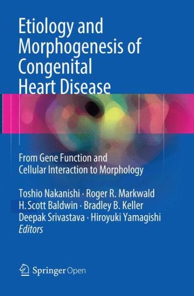 Cover for Etiology and Morphogenesis of Congenital Heart Disease: From Gene Function and Cellular Interaction to Morphology (Pocketbok) [Softcover Reprint of the Original 1st 2016 edition] (2018)