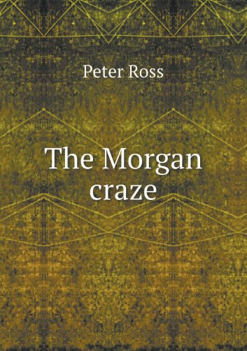 Cover for Peter Ross · The Morgan Craze (Paperback Book) (2013)