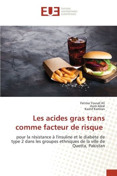 Yousaf Ali:Les acides gras trans comme -  - Kirjat -  - 9786139569335 - maanantai 6. huhtikuuta 2020