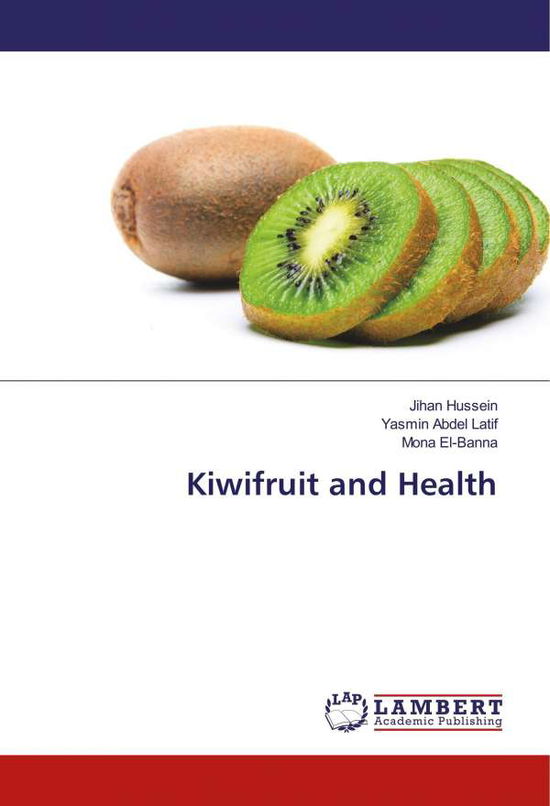 Cover for Hussein · Kiwifruit and Health (Book)