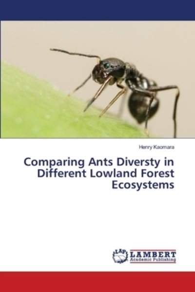 Comparing Ants Diversty in Diff - Kaomara - Bøker -  - 9786202803335 - 25. september 2020
