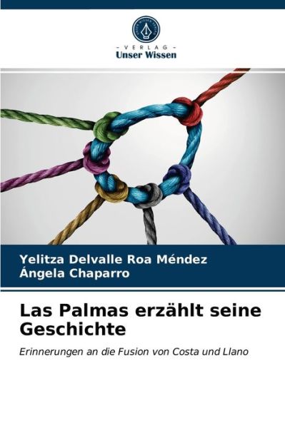Cover for Yelitza Delvalle Roa Mendez · Las Palmas erzahlt seine Geschichte (Paperback Book) (2021)