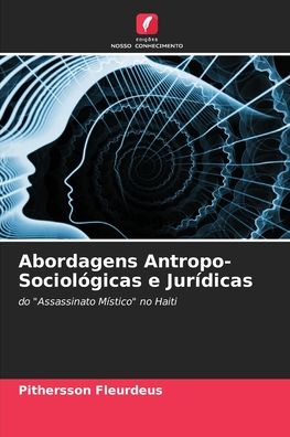 Cover for Pithersson Fleurdeus · Abordagens Antropo-Sociol?gicas e Jur?dicas (Paperback Book) (2021)