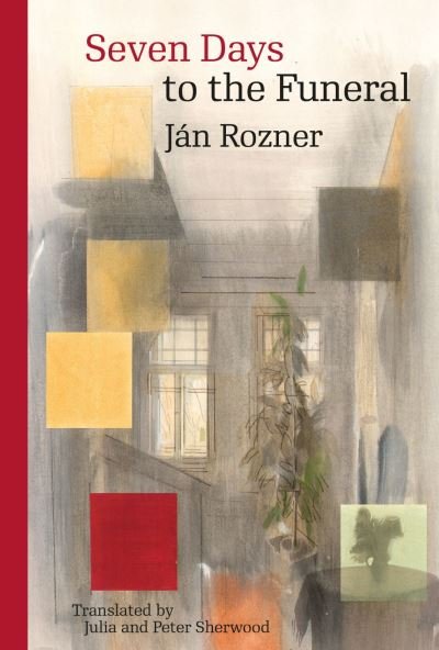 Cover for Jan Rozner · Seven Days to the Funeral - Modern Slovak Classics (Taschenbuch) (2024)
