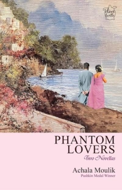 Cover for Achala Moulik · Phantom Lovers: Two Novellas (Taschenbuch) (2023)