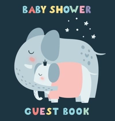 Cover for Casiope Tamore · Baby Shower Guest Book (Hardcover Book) (2020)