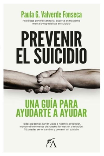 Prevenir el suicidio - Paula Gª Valverde Fonseca - Książki - Almuzara - 9788418648335 - 27 września 2022