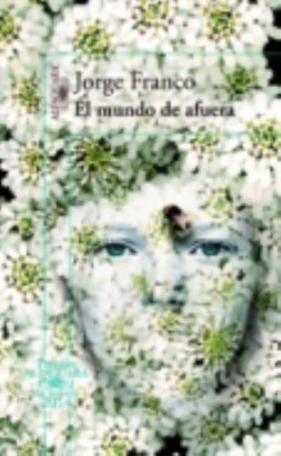 Cover for Jorge Franco · El mundo de afuera (MERCH) (2014)