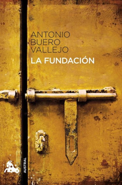 La Fundacion - Antonio Buero Vallejo - Books - Espasa-Calpe SA - 9788467033335 - 2014