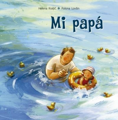 Cover for Helena Kraljic · Mi Papa (Hardcover Book) (2021)