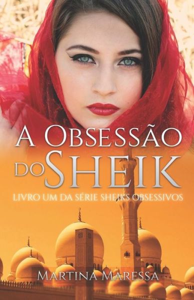 Cover for Martina Maressa · A obsessao do sheik (Paperback Book) (2018)
