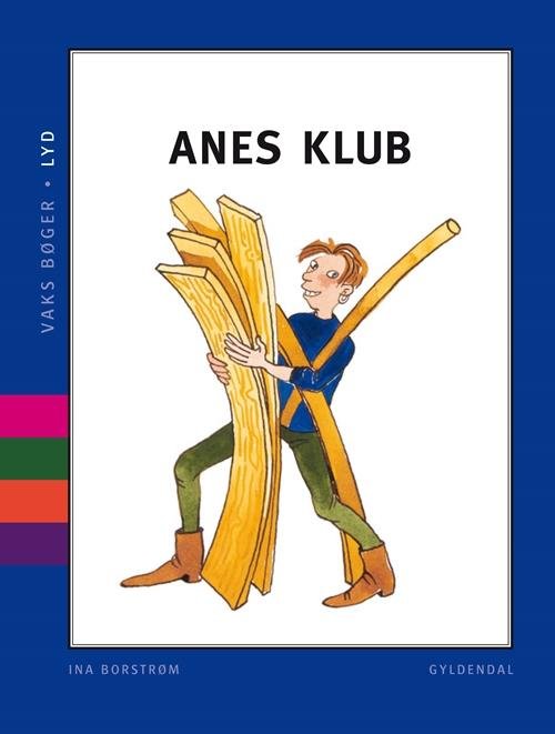 Cover for Ina Borstrøm · VAKS: VAKS - Lyd. Anes klub (Sewn Spine Book) [1. Painos] (2015)