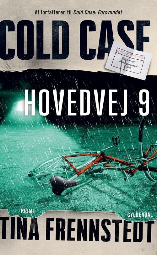 Cover for Tina Frennstedt · Cold case: Hovedvej 9 (Bound Book) [1.º edición] (2021)