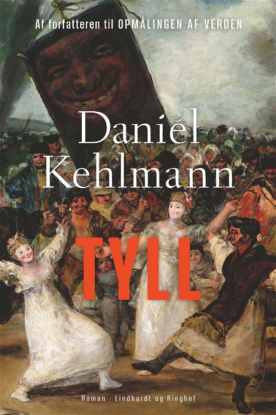 Cover for Daniel Kehlmann · Tyll (Indbundet Bog) [1. udgave] (2018)