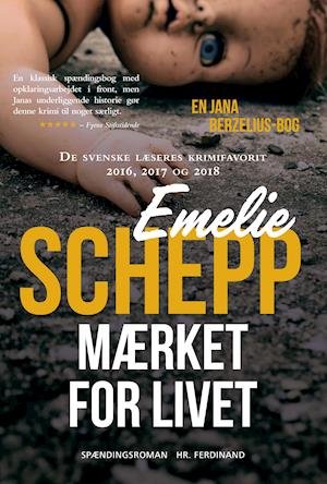 Jana Berzelius: Mærket for livet - Emelie Schepp - Books - Hr. Ferdinand - 9788740059335 - July 24, 2019