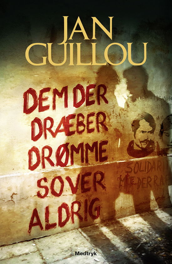 Det Store Århundrede: Dem der dræber drømme sover aldrig - Jan Guillou - Livros - Modtryk - 9788770072335 - 6 de setembro de 2019