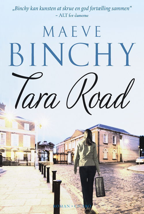 Tara Road - Maeve Binchy - Bøger - Cicero - 9788770791335 - 25. november 2010