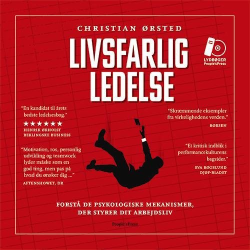 Cover for Christian Ørsted · Livsfarlig ledelse LYDBOG (Lydbog (MP3)) [1. udgave] (2015)