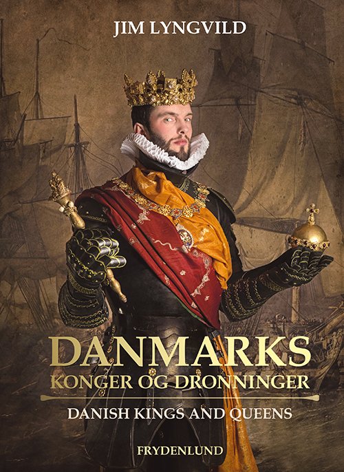 Cover for Jim Lyngvild · Danmarks konger og dronninger (Kronborg-udgave) (Gebundesens Buch) [2. Ausgabe] (2021)