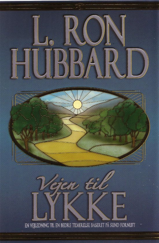 Cover for L. Ron Hubbard · Vejen til lykke (Bok) [Indbundet] (2007)