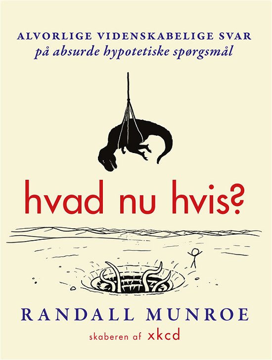 Cover for Randall Munroe · Hvad nu hvis? (Taschenbuch) [1. Ausgabe] (2018)