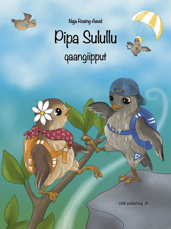 Cover for Naja Rosing-Asvid · Pipa Sulullu qaangiipput (Bound Book) [1er édition] (2022)