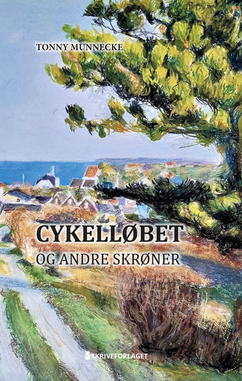 Cover for Tonny Munnecke · Cykelløbet og andre skrøner (Sewn Spine Book) [1th edição] (2022)