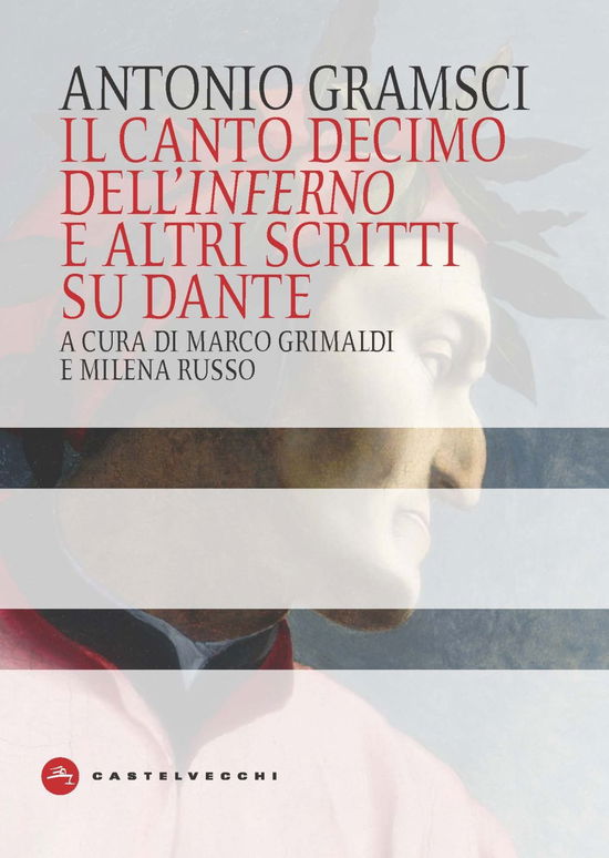 Cover for Antonio Gramsci · Il Canto Decimo Dell'inferno E Altri Scritti Su Dante (Book)