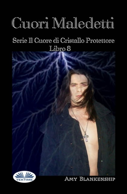 Cover for Amy Blankenship · Cuori Maledetti: Serie Il Cuore di Cristallo Protettore Libro 8 (Pocketbok) (2021)