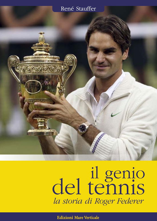 Cover for René Stauffer · Il Genio Del Tennis, La Storia Di Roger Federer (Buch) (2013)