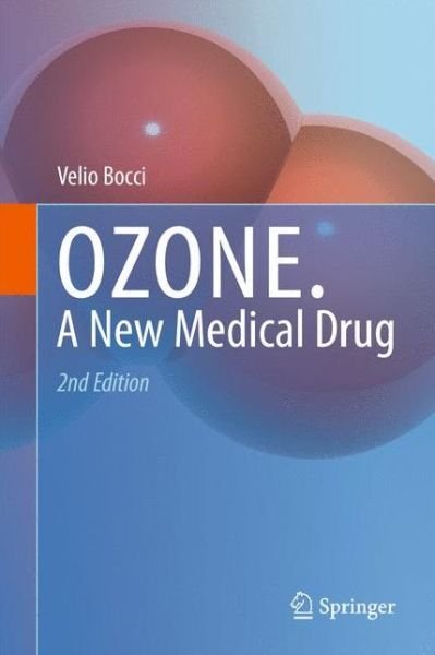 Cover for Velio Bocci · OZONE: A new medical drug (Hardcover bog) [2nd ed. 2011 edition] (2010)