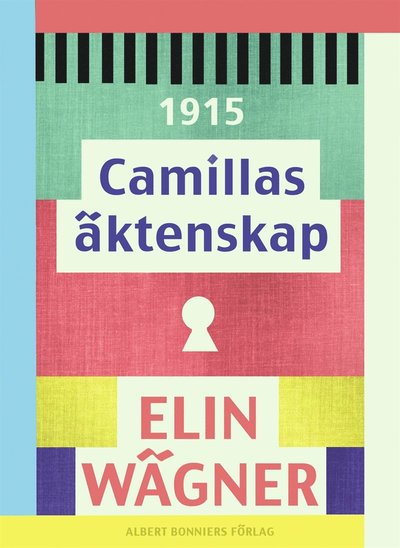 Cover for Elin Wägner · Camillas äktenskap (ePUB) (2015)