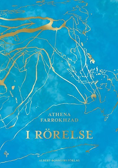 Cover for Athena Farrokhzad · I rörelse (Inbunden Bok) (2019)
