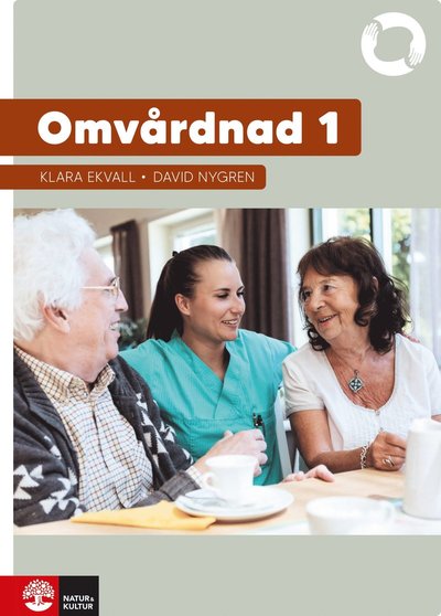 Cover for Klara Ekvall David Nygren · Omvårdnad 1 (Paperback Book) (2021)