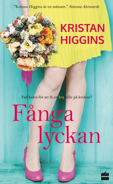 Fånga lyckan - Kristan Higgins - Books - HarperCollins Nordic - 9789150921335 - December 15, 2016