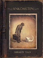 Cover for Shaun Tan · Ankomsten (Hardcover Book) (2010)