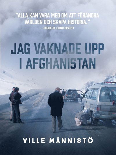 Cover for Ville Männistö · Jag vaknade upp i Afghanistan (Paperback Book) (2017)