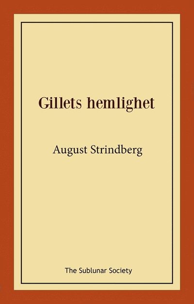 Cover for August Strindberg · Gillets hemlighet (Paperback Book) (2021)