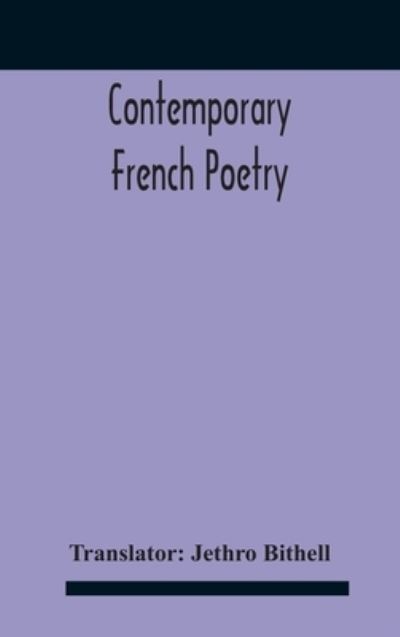 Cover for Jethro Bithell · Contemporary French Poetry (Hardcover Book) (2020)