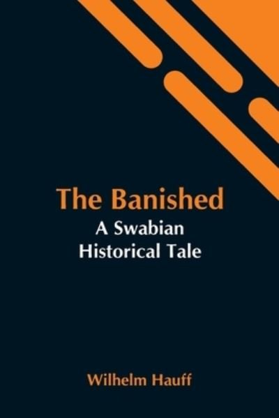Cover for Wilhelm Hauff · The Banished (Paperback Bog) (2021)