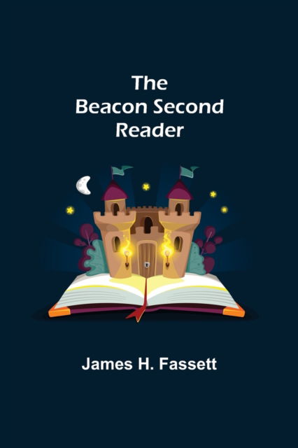 Cover for James H Fassett · The Beacon Second Reader (Paperback Book) (2021)