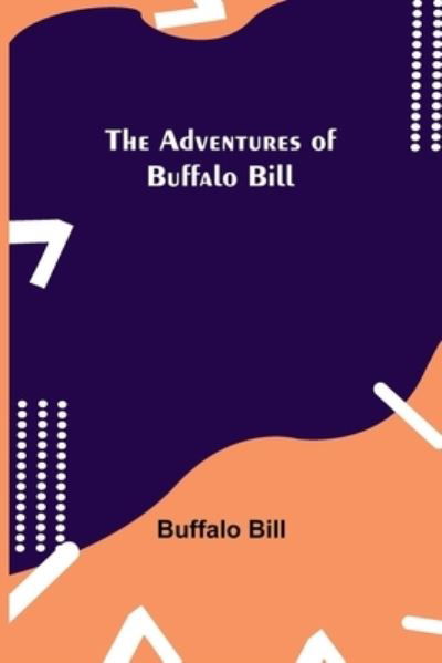 Cover for Buffalo Bill · The Adventures of Buffalo Bill (Paperback Book) (2021)